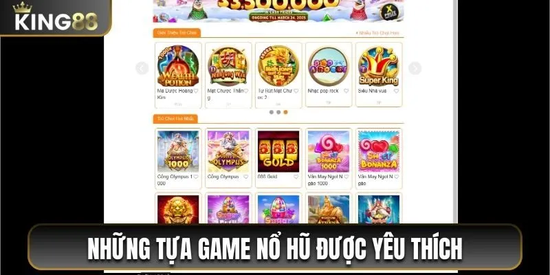 Danh sách những tựa game nổ hũ được yêu thích tại nhà cái