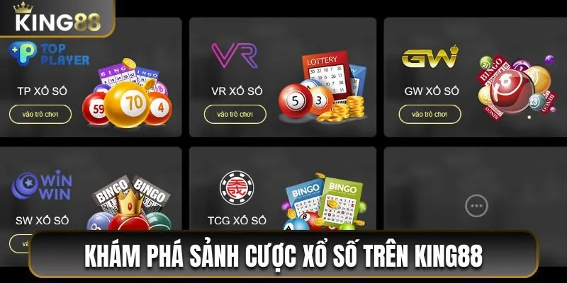 Khám phá sảnh cược xổ số trực tuyến trên King88