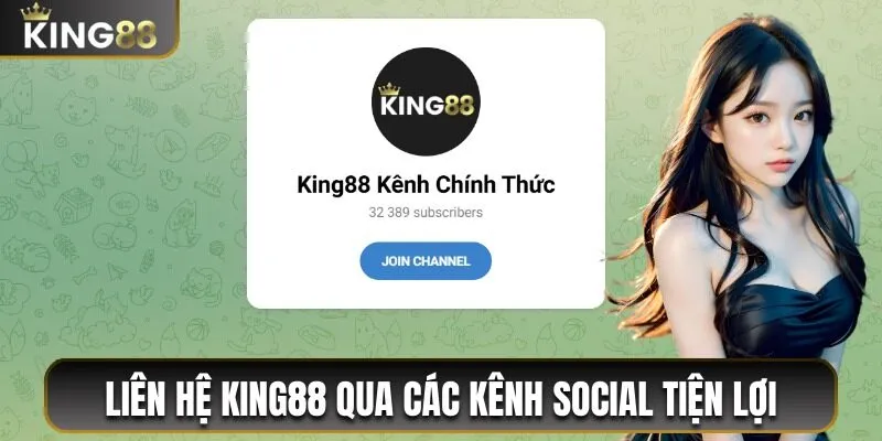 Liên hệ King88 qua các kênh social tiện lợi