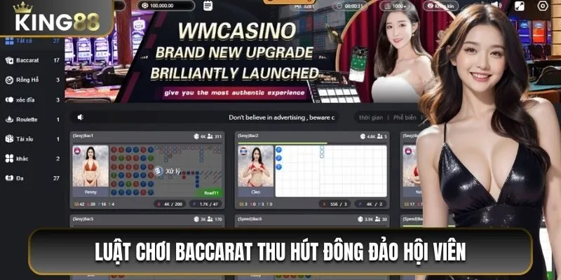 Luật chơi Baccarat thu hút đông đảo hội viên